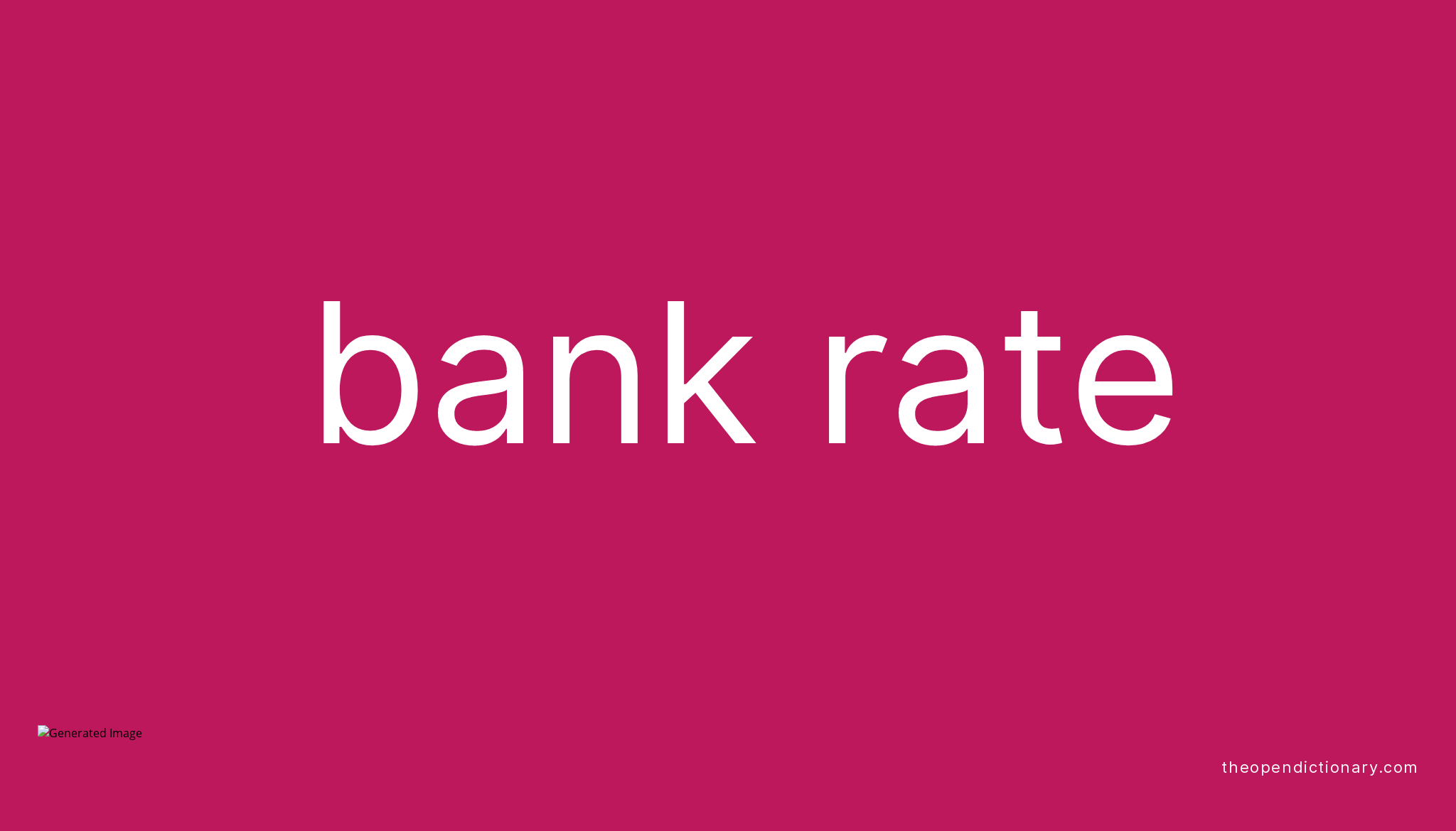 bank-rate-meaning-of-bank-rate-definition-of-bank-rate-example-of